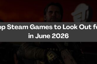 Top Steam Games to Look Out for in June 2026