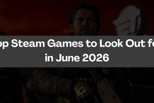 Top Steam Games to Look Out for in June 2026